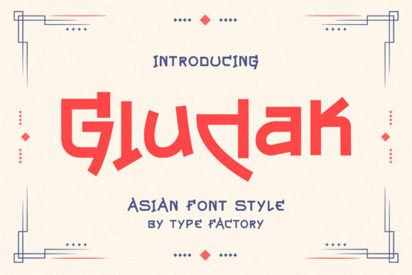 Gludak: The Display Font with Asian-Inspired Charm