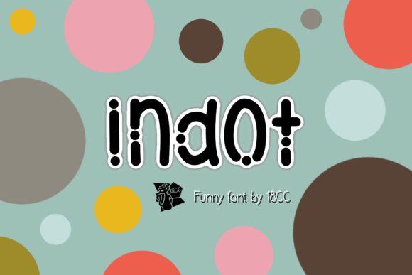 Indot: A Friendly Display Font for Modern Branding